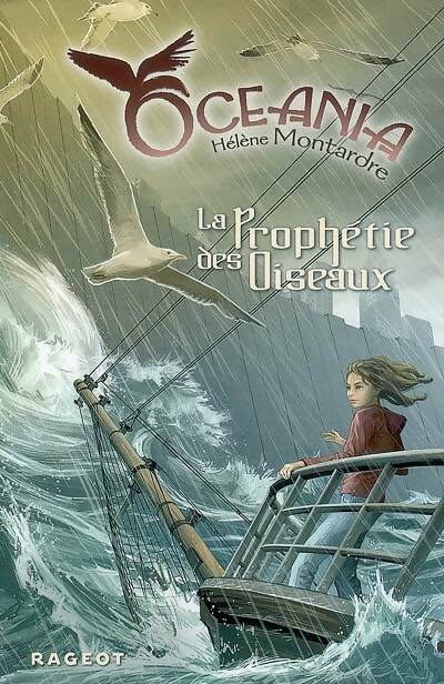 Océania Tome I : La prophétie des oiseaux - Hélène Montardre -  Rageot Poche - Livre
