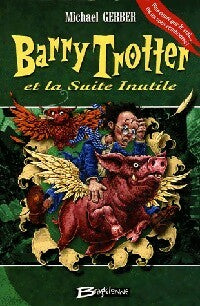 Barry trotter et la suite inutile - Michael Gerber -  Bragelonne GF - Livre