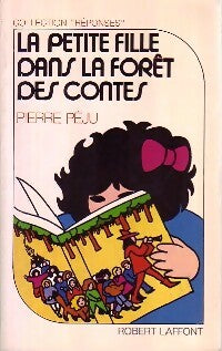 La petite fille dans la forêt des contes - Pierre Péju -  Réponses - Livre