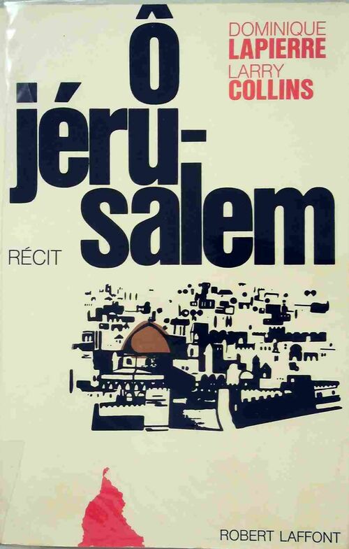 O Jérusalem - Dominique Lapierre -  Laffont GF - Livre