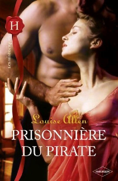 Prisonnnière du pirate - Louise Allen -  Les Historiques - Livre