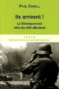 Ils arrivent ! - Paul Carell -  Texto - Livre