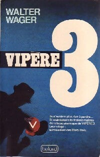 Vipère 3 - Watler Wager -  Belfond GF - Livre