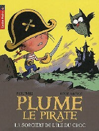 Plume le pirate Tome XIII : La sorcière de l'île du Croc  - Paul Thiès ; Louis Alloing -  Castor Poche - Livre