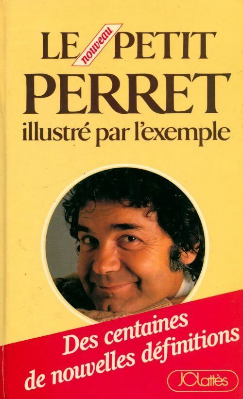 Le nouveau petit Perret illustré par l'exemple - Pierre Perret -  Lattès GF - Livre