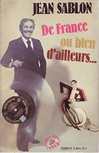 De France ou bien d'ailleurs - Jean Sablon -  Vécu - Livre