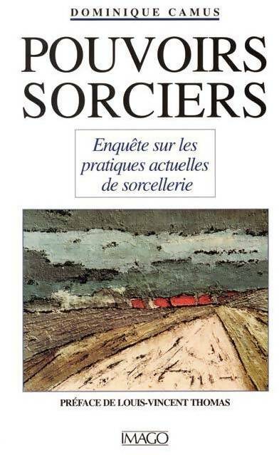 Pouvoirs sorciers - Dominique Camus -  Imago GF - Livre
