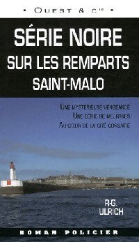 Série noire sur les remparts de Saint-Malo - Roger-Guy Ulrich -  Roman Policier - Livre