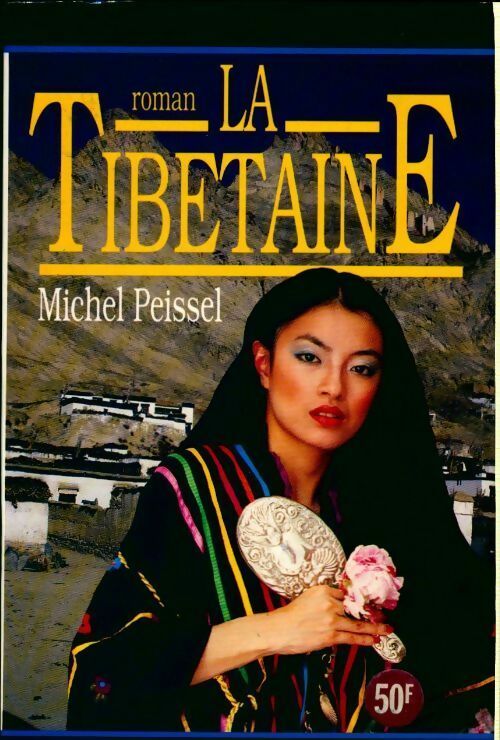 La tibétaine - Michel Peissel -  Succès du livre - Livre