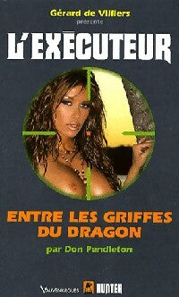 Entre les griffes du dragon - Don Pendleton -  L'Exécuteur - Livre