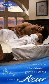 Un séduisant garde du corps - Sandra Marton -  Azur - Livre