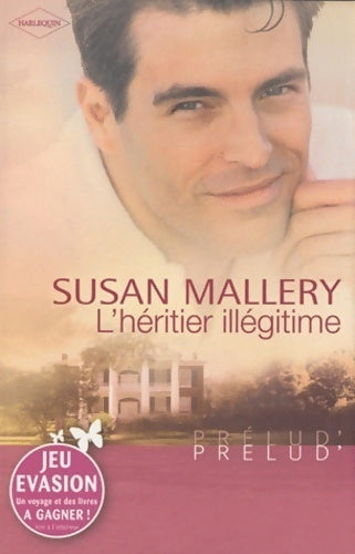 L'héritier illégitime - Susan Mallery -  Prélud' - Livre