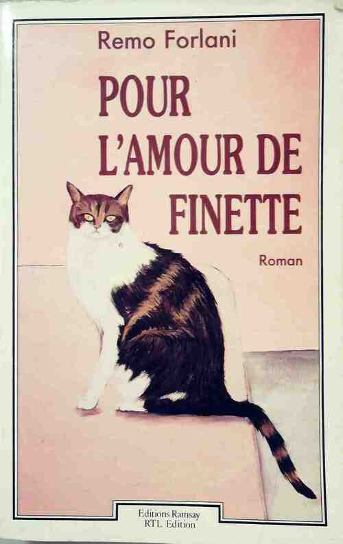 Pour l'amour de Finette - Remo Forlani -  Ramsay GF - Livre