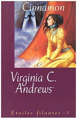 Etoiles filantes Tome I : Cinnamon - Virginia Cleo Andrews -  France Loisirs GF - Livre