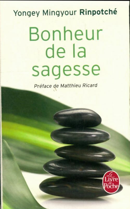 Bonheur de la sagesse - Jhampa Gyamtshog Rinpotché -  Le Livre de Poche - Livre