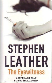 The eyewitness - Stephen Leather -  Hodder & Stoughton - Livre
