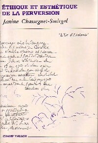 Ethique et esthétique de la perversion - Janine Chasseguet-Smirgel -  Champ Vallon GF - Livre