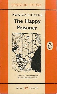 The happy prisoner - Monica Dickens -  Penguin book - Livre