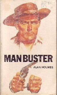 Man buster - Alan Holmes -  Priory Books - Livre