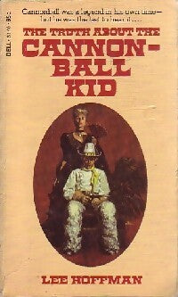 The truth about cannonball kid - Lee Hoffman -  Dell book - Livre