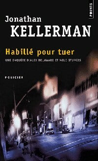 Habillé pour tuer - Jonathan Kellerman -  Points - Livre