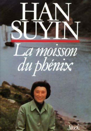 La moisson du phénix - Han Suyin -  Stock GF - Livre