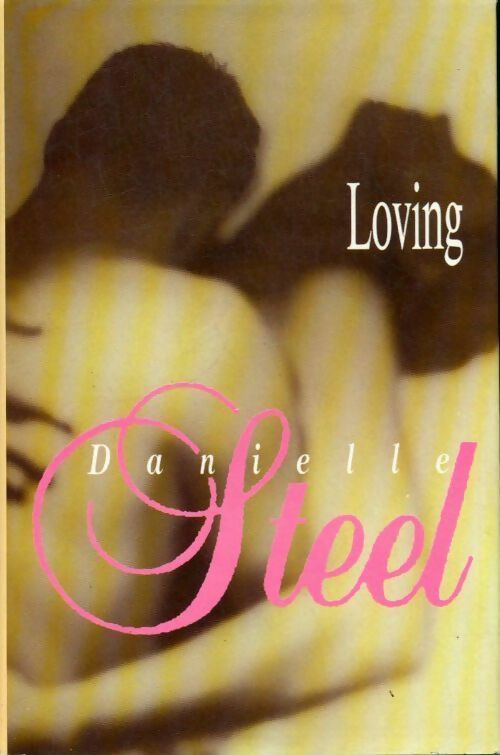Loving - Danielle Steel -  France Loisirs GF - Livre