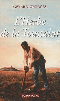 L'herbe de la Toussaint - Gérard Georges -  Souny poche - Livre