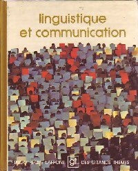 Linguistique et communication - Collectif -  Bibliothèque Laffont des grands thèmes - Livre