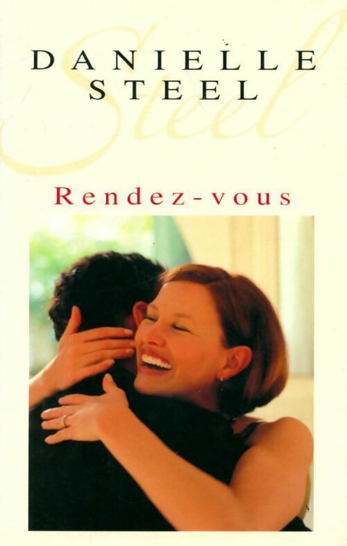 Rendez-vous - Danielle Steel -  France Loisirs GF - Livre