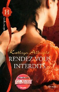 Rendez-vous interdits - Kathryn Albright -  Les Historiques - Livre