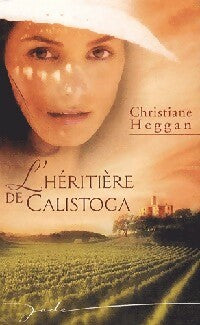 L'héritière de Calistoga - Christiane Heggan -  Jade - Livre