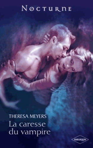 La caresse du vampire - Theresa Meyers -  Nocturne - Livre