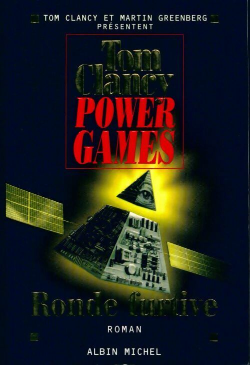Power Games Tome III : La ronde fugitive - Tom Clancy -  Albin Michel GF - Livre