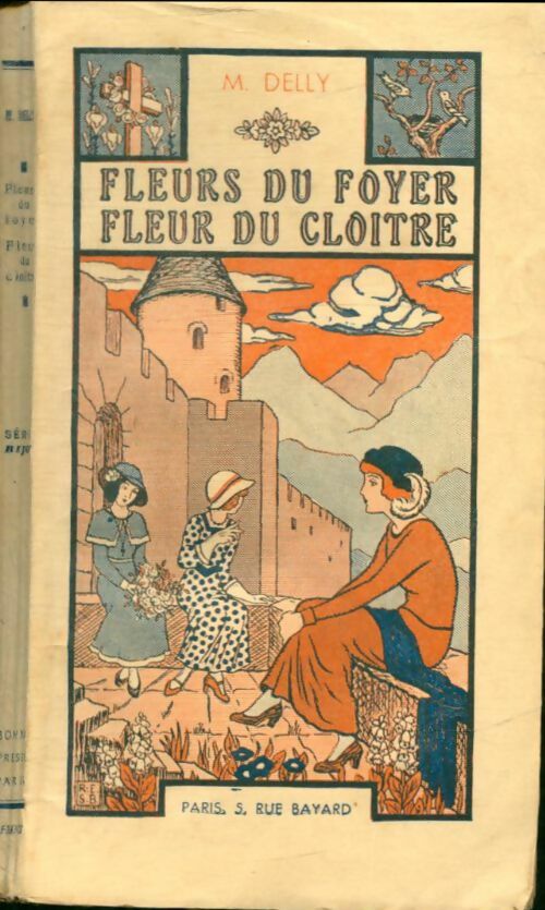 Fleurs du foyer, fleur du cloitre - Delly -  Bijou - Livre