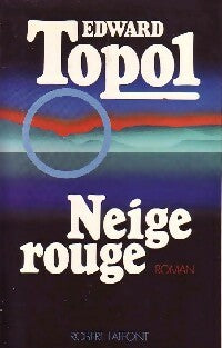 Neige rouge - Edward Topol -  Best-Sellers - Livre