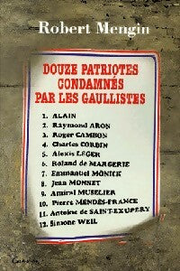 Douze patriotes condamnés par les gaullistes - Robert Mengin -  Grancher GF - Livre
