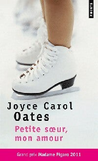 Petite soeur, mon amour - Joyce Carol Oates -  Points - Livre