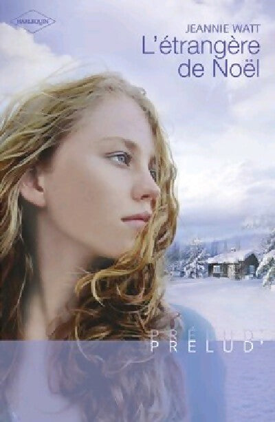 L'étrangère de Noël - Jeannie Watt -  Prélud' - Livre