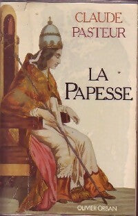 La papesse - Claude Pasteur -  Orban GF - Livre