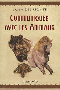 Communiquer avec les animaux - Laila Del Monte -  Véga GF - Livre