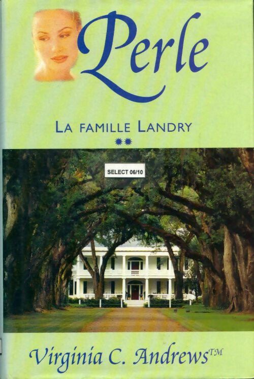 La famille Landry Tome II : Perle - Virginia Cleo Andrews -  France Loisirs GF - Livre