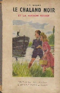 Le chaland noir et la maison rouge - J.-F. Orsat -  Notre bibliothèque - Livre