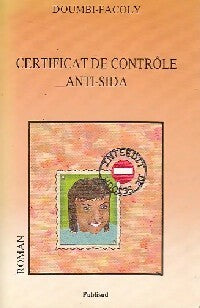 Certificat de contrôle anti-sida - Doumbi-Facoly -  L'espace de la parole - Livre