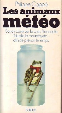 Les animaux météo - Philippe Coppé -  Balland GF - Livre