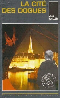 La cité des Dogues - Jean Failler -  Les Enquêtes de Mary Lester - Livre