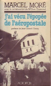 J'ai vécu l'épopée de l'aéropostale - Marcel Moré -  L'Acropole GF - Livre