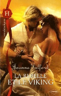 La rebelle et le viking - Joanna Fulford -  Les Historiques - Livre