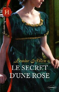 Le secret d'une rose - Louise Allen -  Les Historiques - Livre