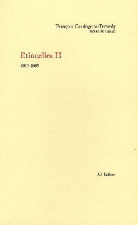 Etincelles II : 2003-2005 - François Cassingena-Trévedy -  Ad Solem GF - Livre